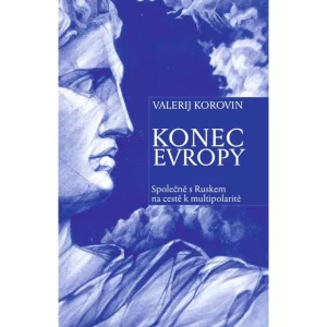 Valerij Korovin - Konec Evropy